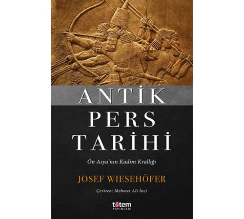 Antik Pers Tarihi Antik Pers Tarihi