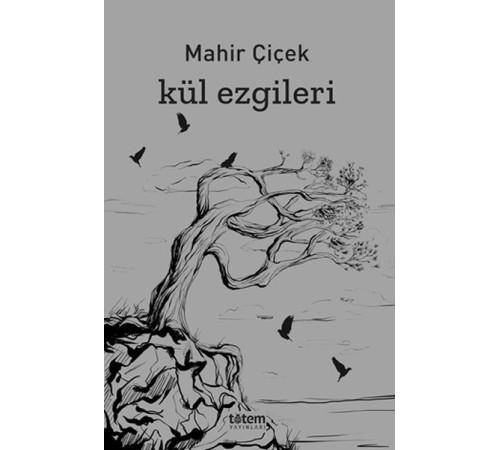 Kül Ezgileri Kül Ezgileri