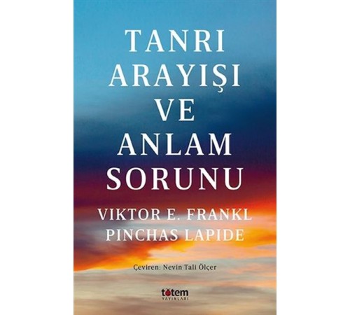 Tanrı Arayışı ve Anlam Sorunu Tanrı Arayışı ve Anlam Sorunu