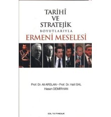 Tarihi ve Stratejik Boyutlarıyla Ermeni Meselesi