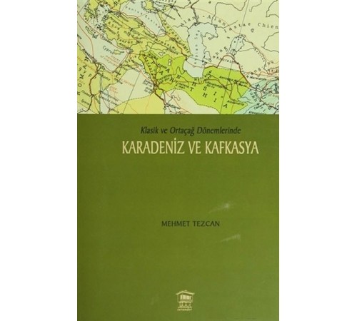 Karadeniz ve Kafkasya Karadeniz ve Kafkasya
