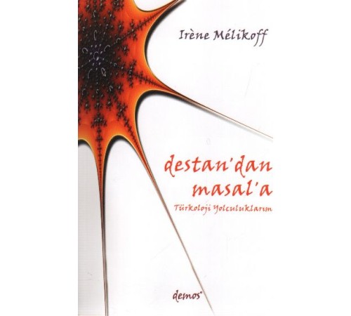 Destan'dan Masal'a Türkoloji Yolculuklarım