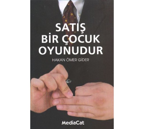 Satış Bir Çocuk Oyunudur Satış Bir Çocuk Oyunudur