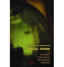 Meluli Divanı ve Aleviliğin Tasavvufun Bektaşiliğin Tarihçesi