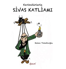 Karikatürlerle Sivas Katliamı