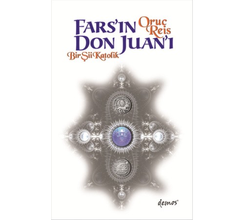 Fars'ın Don Juan'ı  Bir Şii Katolik