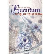 Kuantum Fiziği ve Felsefesi