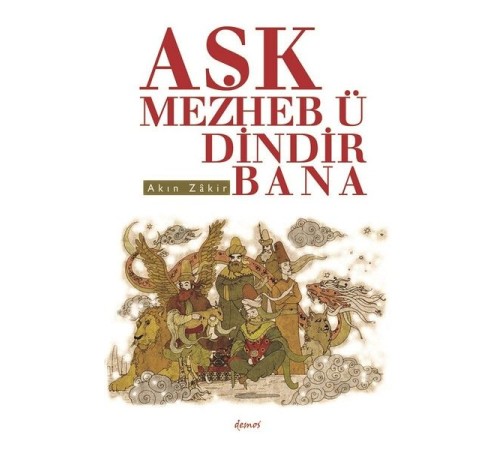 Aşk Mezheb-ü Dindir Bana Aşk Mezheb-ü Dindir Bana