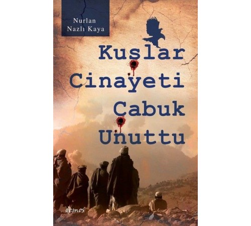 Kuşlar Cinayeti Çabuk Unuttu