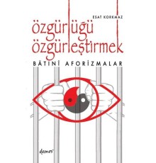 Özgürlüğü Özgürleştirmek
