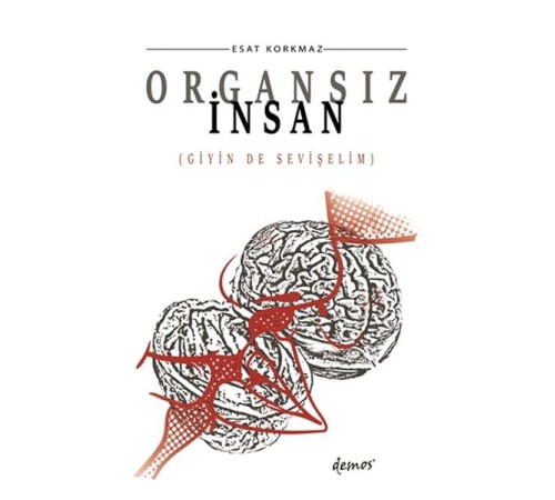 Organsız İnsan