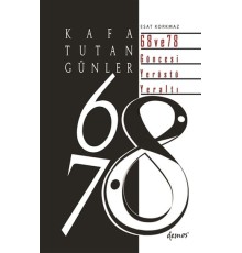 Kafa Tutan Günler 68 ve 78 Güncesi Yerüstü - Yeraltı