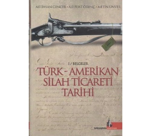 Türk - Amerikan Silah Ticareti Tarihi Türk - Amerikan Silah Ticareti Tarihi