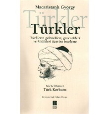 Türkler  Türklerin Gelenekleri, Görenekleri ve Hinlikleri Üzerine İnceleme