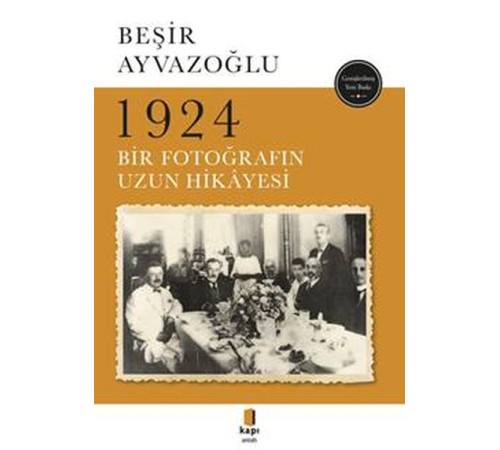 1924 Bir Fotoğrafın Uzun Hikayesi 1924 Bir Fotoğrafın Uzun Hikayesi