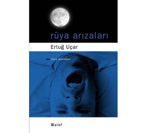 Rüya Arızaları Rüya Arızaları
