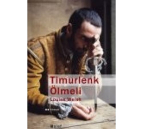 Timurlenk Ölmeli Timurlenk Ölmeli