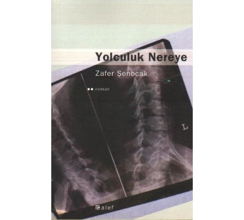 Yolculuk Nereye Yolculuk Nereye