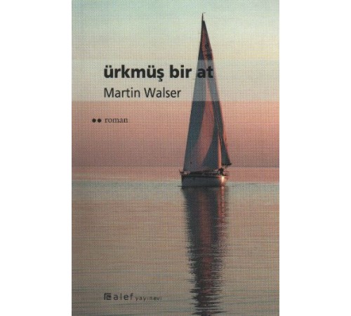 Ürkmüş Bir At Ürkmüş Bir At