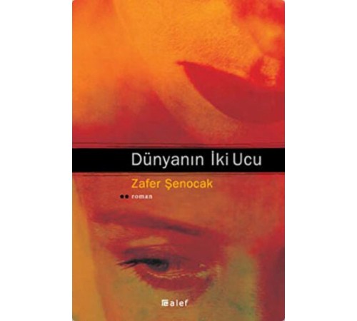 Dünyanın İki Ucu Dünyanın İki Ucu