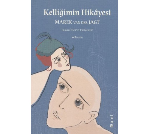 Kelliğimin Hikayesi