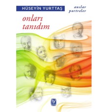 Onları Tanıdım