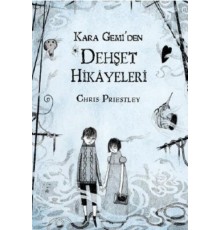 Kara Gemi’den Dehşet Hikayeleri
