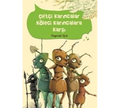 Çiftçi Karıncalar Köleci Karıncalara Karşı Çiftçi Karıncalar Köleci Karıncalara Karşı