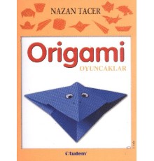 Origami / Oyuncaklar