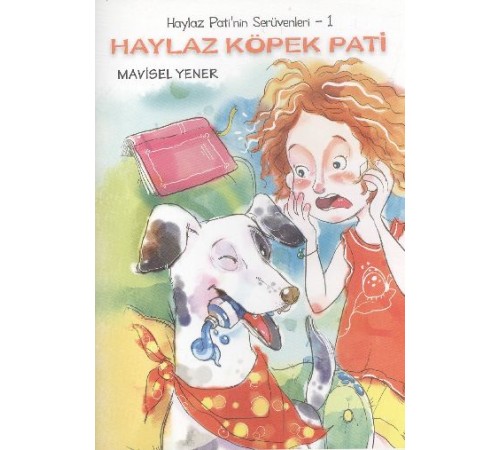 Haylaz Köpek Pati / Haylaz Pati'nin Serüvenleri -1