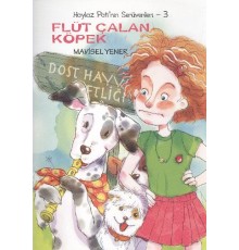 Flüt Çalan Köpek / Haylaz Pati'nin Serüvenleri -3