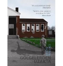 Gölgelerden Uzakta