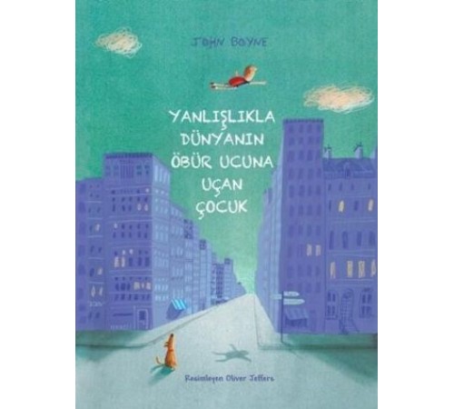 Yanlışlıkla Dünyanın Öbür Ucuna Uçan Çocuk Yanlışlıkla Dünyanın Öbür Ucuna Uçan Çocuk