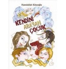 Kendini Arayan Çocuk