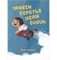 Yangın Tüpüyle Uçan Çocuk