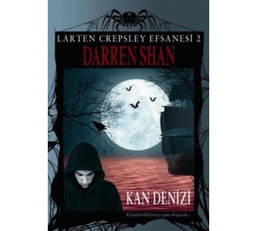 Larten Crepsley Efsanesi - Kan Denizi 2. Kitap
