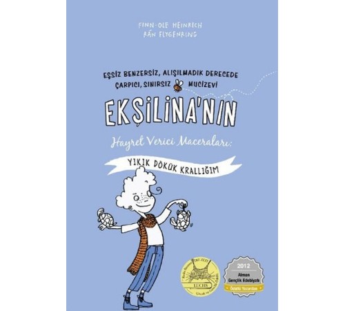 Ekşilina'nın Hayret Verici Maceraları /  Yıkık Dökük Krallığım