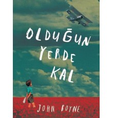 Olduğun Yerde Kal