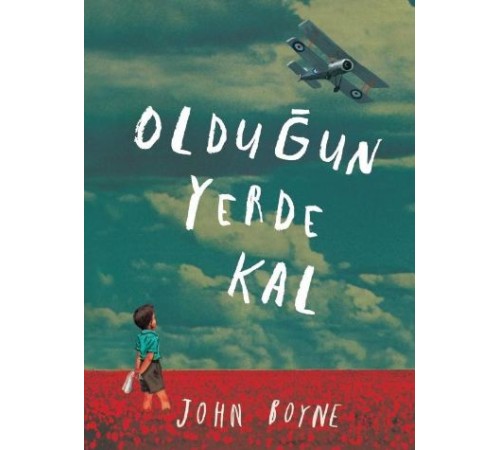 Olduğun Yerde Kal Olduğun Yerde Kal