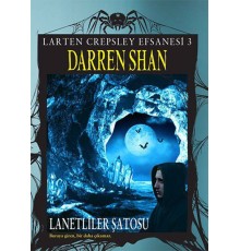 Larten Crepsley Efsanesi - Lanetliler Şatosu 3. Kitap