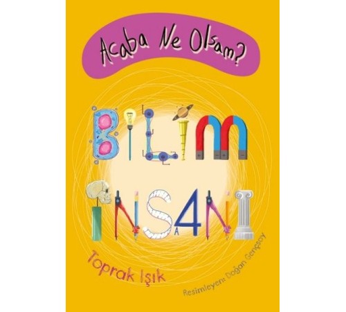 Acaba Ne Olsam? Bilim İnsanı