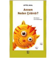 Annem Neden Çıldırdı?