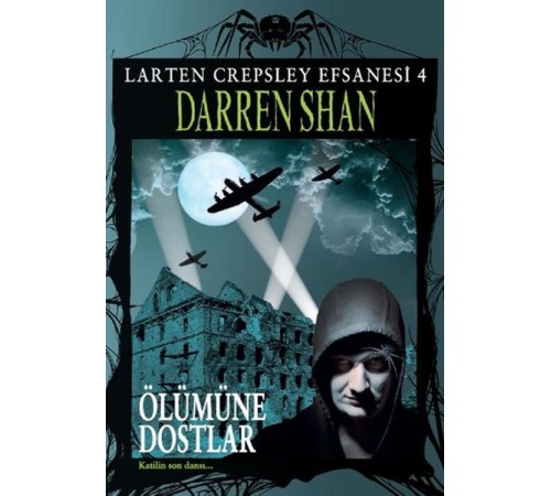 Larten Crepsley Efsanesi - Öümüne Dostlar 4. Kitap