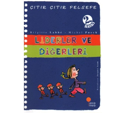 Çıtır Çıtır Felsefe 13 - Liderler ve Diğerleri