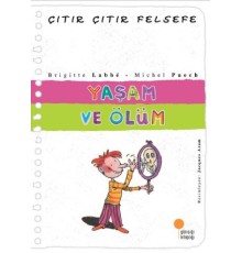 Çıtır Çıtır Felsefe 17 - Yaşam ve Ölüm