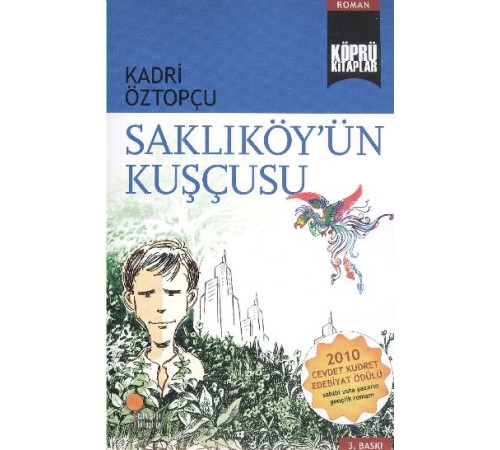 Köprü Kitaplar 7 - Saklıköyün Kuşçusu