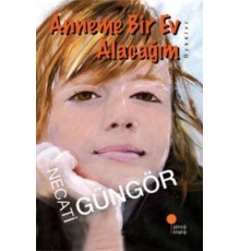 Anneme Bir Ev Alacağım