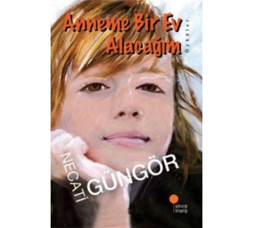 Anneme Bir Ev Alacağım Anneme Bir Ev Alacağım