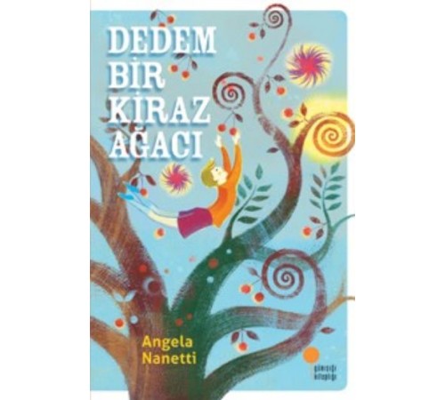 Dedem Bir Kiraz Ağacı