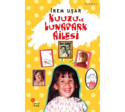Kuuzu ve Lunapark Ailesi Kuuzu ve Lunapark Ailesi